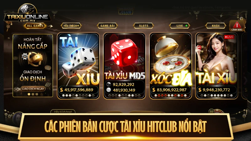 Hệ thống các phiên bản cược tài xỉu nổi bật trên Hit Club