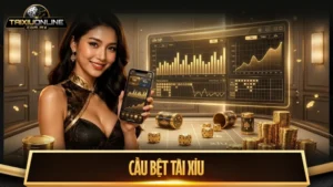 Học cách bắt cầu bệt tài xỉu hiệu quả nhất từ cao thủ