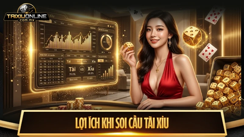 Lợi ích khi soi cầu tài xỉu vượt trội hơn hẳn so với cách chơi may rủi