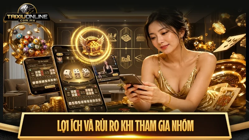 Phân tích lợi ích và rủi ro khi tham gia hội kéo tài xỉu