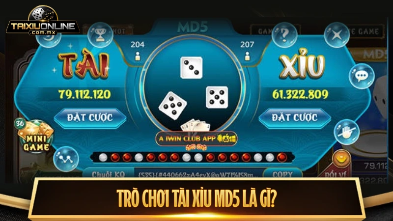 Trò chơi tài xỉu MD5 là hình thức hiện đại, chống gian lận tuyệt đối